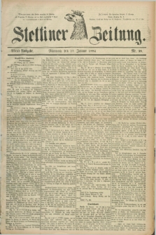 Stettiner Zeitung. 1884, Nr. 38 (23 Januar) - Abend-Ausgabe