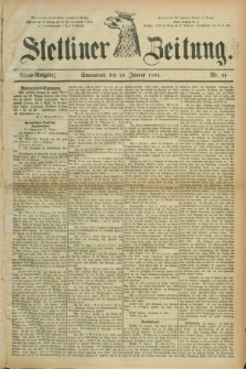 Stettiner Zeitung. 1884, Nr. 44 (26 Januar) - Abend-Ausgabe
