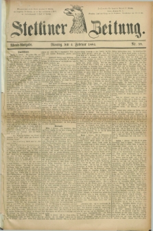 Stettiner Zeitung. 1884, Nr. 58 (4 Februar) - Abend-Ausgabe