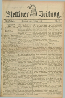 Stettiner Zeitung. 1884, Nr. 68 (9 Februar) - Abend-Ausgabe