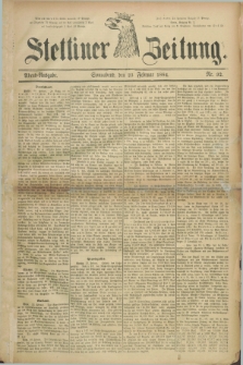Stettiner Zeitung. 1884, Nr. 92 (23 Februar) - Abend-Ausgabe