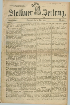 Stettiner Zeitung. 1884, Nr. 104 (1 März) - Abend-Ausgabe
