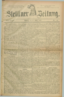 Stettiner Zeitung. 1884, Nr. 142 (24 März) - Abend-Ausgabe