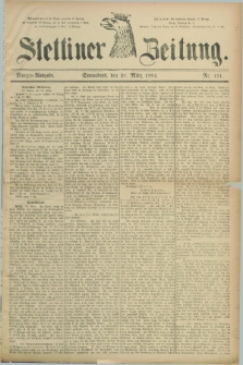 Stettiner Zeitung. 1884, Nr. 151 (29 März) - Morgen-Ausgabe