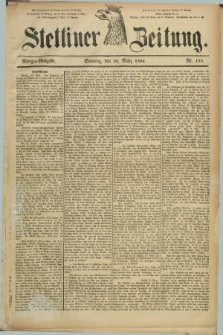 Stettiner Zeitung. 1884, Nr. 153 (30 März) - Morgen-Ausgabe