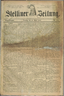 Stettiner Zeitung. 1884, Nr. 188 (22 April) - Abend-Ausgabe