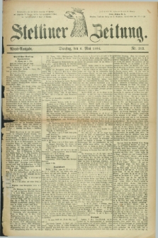Stettiner Zeitung. 1884, Nr. 212 (6 Mai) - Abend-Ausgabe