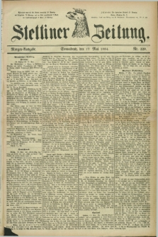 Stettiner Zeitung. 1884, Nr. 229 (17 Mai) - Morgen-Ausgabe