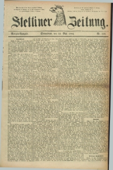 Stettiner Zeitung. 1884, Nr. 239 (24 Mai) - Morgen-Ausgabe