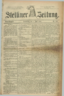 Stettiner Zeitung. 1884, Nr. 258 (5 Juni) - Abend-Ausgabe