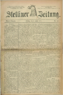 Stettiner Zeitung. 1884, Nr. 259 (6 Juni) - Morgen-Ausgabe