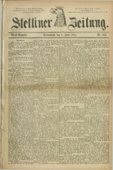 Stettiner Zeitung. 1884, Nr. 262 (7 Juni) - Abend-Ausgabe