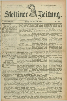 Stettiner Zeitung. 1884, Nr. 284 (20 Juni) - Abend-Ausgabe