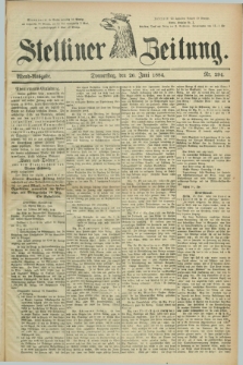 Stettiner Zeitung. 1884, Nr. 294 (26 Juni) - Abend-Ausgabe