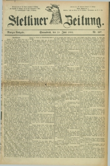 Stettiner Zeitung. 1884, Nr. 297 (28 Juni) - Morgen-Ausgabe