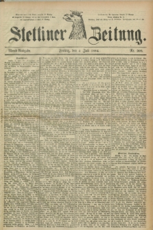 Stettiner Zeitung. 1884, Nr. 308 (4 Juli) - Abend-Ausgabe