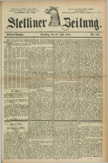 Stettiner Zeitung. 1884, Nr. 347 (27 Juli) - Morgen-Ausgabe