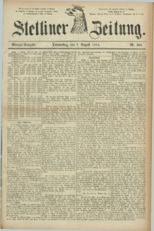 Stettiner Zeitung. 1884, Nr. 365 (7 August) - Morgen-Ausgabe