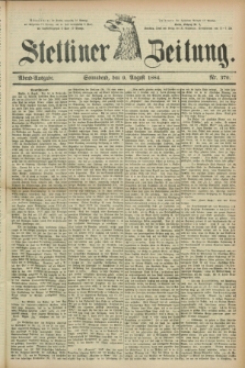 Stettiner Zeitung. 1884, Nr. 370 (9 August) - Abend-Ausgabe