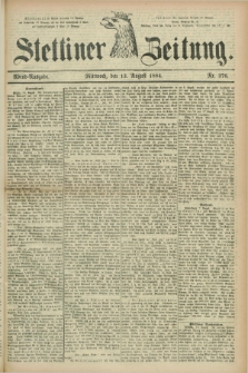 Stettiner Zeitung. 1884, Nr. 376 (13 August) - Abend-Ausgabe