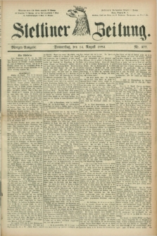 Stettiner Zeitung. 1884, Nr. 377 (14 August) - Morgen-Ausgabe