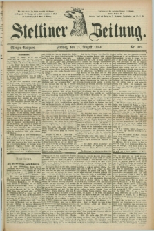 Stettiner Zeitung. 1884, Nr. 379 (15 August) - Morgen-Ausgabe