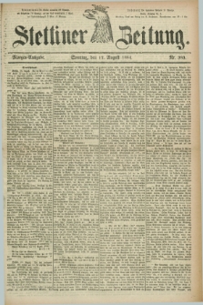 Stettiner Zeitung. 1884, Nr. 383 (17 August) - Morgen-Ausgabe