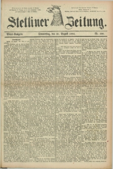 Stettiner Zeitung. 1884, Nr. 390 (21 August) - Abend-Ausgabe