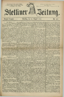 Stettiner Zeitung. 1884, Nr. 397 (26 August) - Morgen-Ausgabe