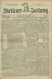 Stettiner Zeitung. 1884, Nr. 421 (9 September) - Abend-Ausgabe