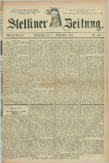 Stettiner Zeitung. 1884, Nr. 424 (11 September) - Morgen-Ausgabe