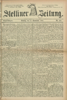 Stettiner Zeitung. 1884, Nr. 431 (13 September) - Abend-Ausgabe
