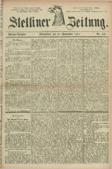 Stettiner Zeitung. 1884, Nr. 440 (20 September) - Morgen-Ausgabe