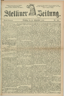 Stettiner Zeitung. 1884, Nr. 445 (23 September) - Abend-Ausgabe