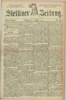Stettiner Zeitung. 1884, Nr. 462 (3 Oktober) - Morgen-Ausgabe