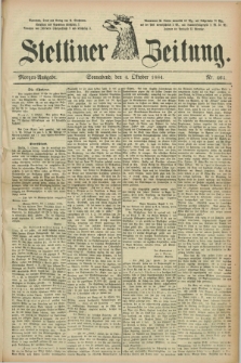 Stettiner Zeitung. 1884, Nr. 464 (4 Oktober) - Morgen-Ausgabe
