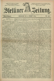 Stettiner Zeitung. 1884, Nr. 465 (4 Oktober) - Abend-Ausgabe