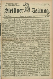 Stettiner Zeitung. 1884, Nr. 466 (5 Oktober) - Morgen-Ausgabe