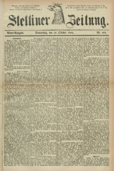 Stettiner Zeitung. 1884, Nr. 485 (16 Oktober) - Abend-Ausgabe