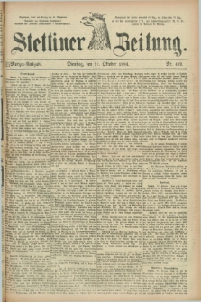 Stettiner Zeitung. 1884, Nr. 492 (21 Oktober) - Morgen-Ausgabe