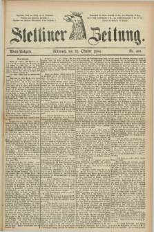 Stettiner Zeitung. 1884, Nr. 495 (22 Oktober) - Abend-Ausgabe