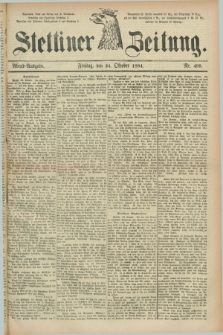 Stettiner Zeitung. 1884, Nr. 499 (24 Oktober) - Abend-Ausgabe