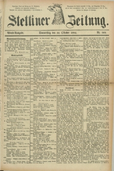 Stettiner Zeitung. 1884, Nr. 509 (30 Oktober) - Abend-Ausgabe