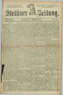 Stettiner Zeitung. 1884, Nr. 519 (5 November) - Abend-Ausgabe