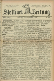 Stettiner Zeitung. 1884, Nr. 557 (27 November) - Abend-Ausgabe