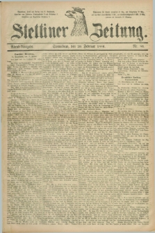 Stettiner Zeitung. 1886, Nr. 86 (20 Februar) - Abend-Ausgabe