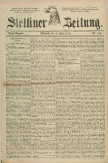 Stettiner Zeitung. 1886, Nr. 264 (9 Juni) - Abend-Ausgabe