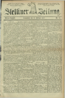 Stettiner Zeitung. 1887, Nr. 71 (12 Februar) - Morgen-Ausgabe