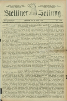Stettiner Zeitung. 1887, Nr. 205 (4 Mai) - Morgen-Ausgabe