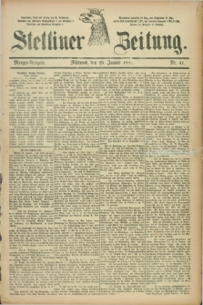 Stettiner Zeitung. 1888, Nr. 41 (25 Januar) - Morgen-Ausgabe